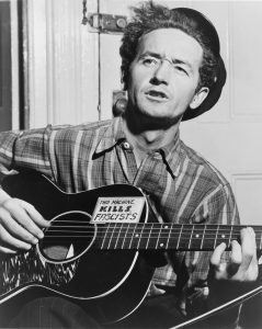 Folk-singer & Activist, Woody Guthrie [1912-1967]